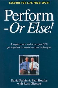 Business: Perform or Else!: Lessons for Life from Sport