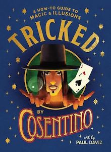 Activity Books: Tricked: A How-To Guide to Magic and Illusions
