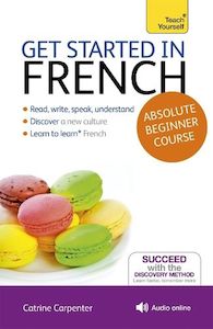Reference Language: Get Started in French Absolute Beginner Course: (Book and audio support)