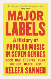 Major Labels: A History of Popular Music in Seven Genres