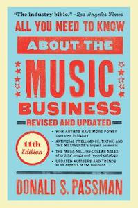 Music: All You Need to Know About the Music Business: Eleventh Edition