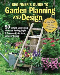 Beginner's Guide to Garden Planning and Design: 50 Simple Gardening Ideas f&hellip;