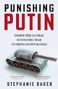 Politics Law: Punishing Putin: Inside the Global Economic War to Bring Down Russia