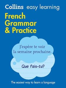 Easy Learning French Grammar and Practice: Trusted support for learning (Collins&hellip;