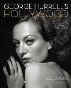 George Hurrell's Hollywood: Glamour Portraits, 1925-1992