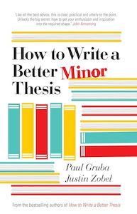 How to Write a Better Minor Thesis
