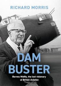 Products: Dam Buster: Barnes Wallis, the Lost Visionary of British Aviation