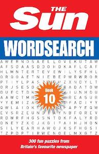 New Arrivals Range: The Sun Wordsearch Book 10: 300 fun puzzles from Britain's favourite newspaper (The Sun Puzzle Books)