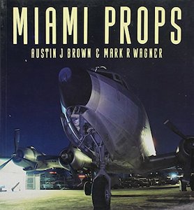 Paperback: Miami Props (Osprey Colour Series) by Austin J. Brown and Mark R. Wagner