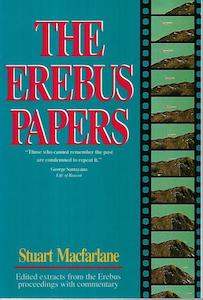 The Erebus Papers: Edited Extracts From The Erebus Proceedings With Commentary b&hellip;