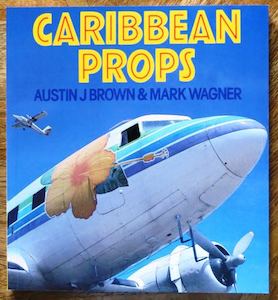 Paperback: Caribbean Props by Austin J. Brown and Mark R. Wagner