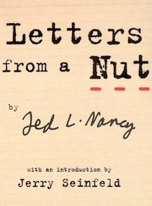 Humour: Letters From A Nut by Ted L. Nancy