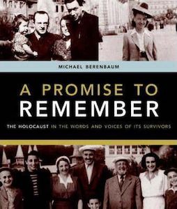 A Promise To Remember: the Holocaust in the words and voices of its survivors by&hellip;