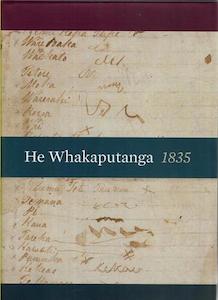 Maori: He Whakaputanga Declaration Of Independence 1835 by Vincent O'Malley