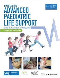 Life Cycle: Advanced Paediatric Life Support, Australia And New Zealand: A Practical Approach To Emergencies (Advanced Life Support Group) by Martin Samuels and Sue Wieteska