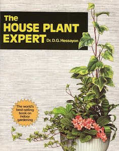 Gardening: The House Plant Expert by D. G. Hessayon
