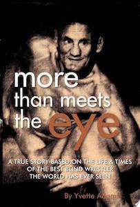 More Than Meets The Eye: A Story Based On The Life And Times Of Fredercik Willia&hellip;