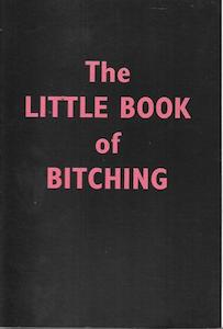 Poetry: The Little Book of Bitching by Dinah Hawken