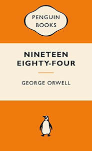 Nineteen Eighty-Four by George Orwell