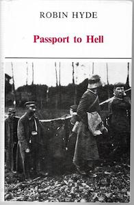 Nz War: Passport To Hell: The Story Of James Douglas Stark, Bomber, Fifth Reinforcement, New Zealand Expeditionary Forces by Robin Hyde