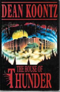 Horror: The House of Thunder by Dean Koontz