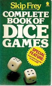 Hobby Crafts: Complete Book Of Dice Games by Skip Frey