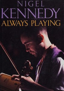 Always Playing by Nigel Kennedy