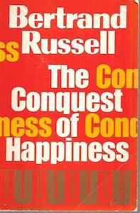 The Conquest Of Happiness by Bertrand Russell