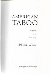 True Crime: American Taboo: A Murder In The Peace Corps by Philip Weiss