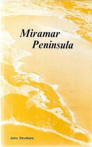 Wellington: Miramar Peninsula: A Historical And Social Study by John Struthers
