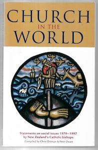 Nz Religion: Church In The World: Statements On Social Issues, 1979-1997 by Chris Orsman and Peter Zwart