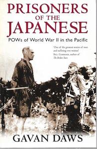 War: Prisoners Of The Japanese - Pows Of World War II In The Pacific by Gavan Daws