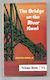 The Bridge Over The River Kwai by Pierre Boulle