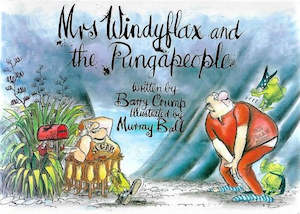 Rare Collectable: Mrs Windyflax And The Pungapeople by Murray Ball and Barry Crump
