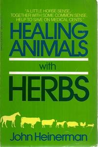 Animals: Healing Animals With Herbs by John Heinerman