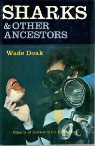 Sharks And Other Ancestors : Patterns Of Survival In The South Seas by Wade Doak
