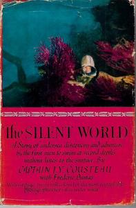 The Silent World by Jacques Cousteau and Frederic Dumas