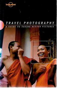 Art: Travel Photography: A Guide To Taking Better Pictures by Richard I'Anson