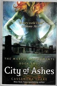 City Of Ashes: The Mortal Instruments by Cassandra Clare