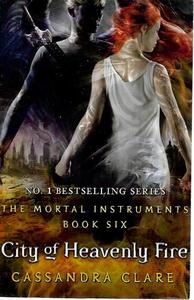 City of Heavenly Fire (The Mortal Instruments Book 6) by Cassandra Clare