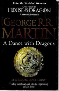 Fantasy: A Dance With Dragons 1: Dreams and Dust by George R. R. Martin