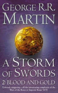 Fantasy: A Storm of Swords 2: Blood And Gold by George R. R. Martin