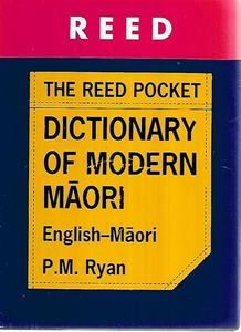 Maori: The Reed Pocket Dictionary Of Modern Maori: English-Maori by Peter M. Ryan