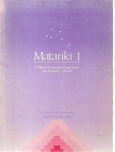 Maori: Matariki 1: A Māori Language Programme For Primary Schools