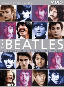 Music: The Beatles: Ten Years That Shook The World by Paul Trynka