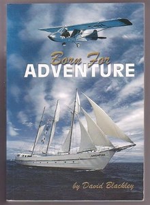 Nz Bio: Born For Adventure by David Blackley