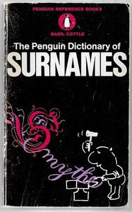 The Penguin Dictionary Of Surnames by Basil Cottle
