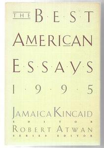 The Best American Essays 1995 by Jamaica Kincaid