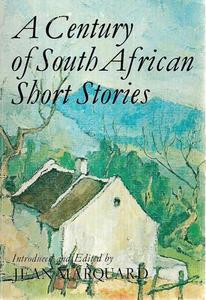 A Century Of South African Short Stories by Jean Marquard