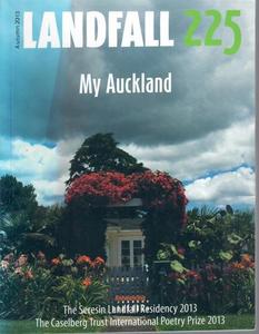 Short Stories: Landfall 225: My Auckland (May 2013) by David Eggleton